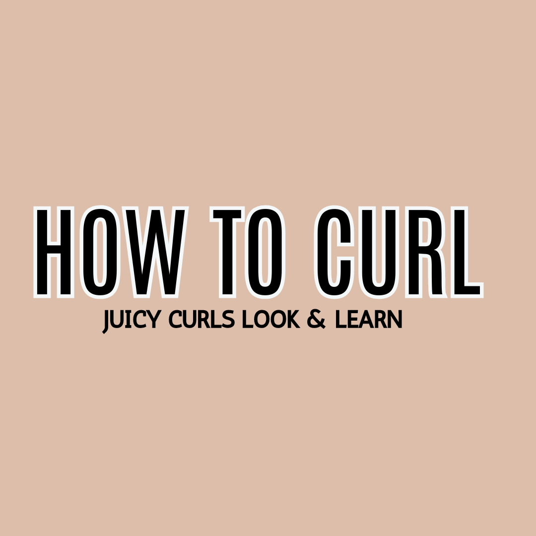 Juicy Curls Look & Learn (Salon or DIY)